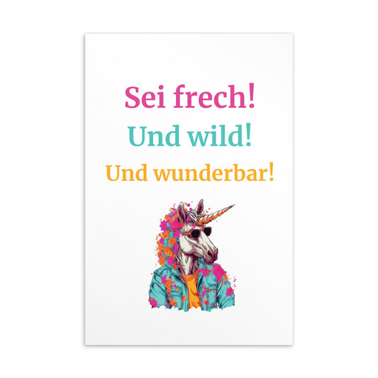 Postkarte „Sei frech! Und wild! Und wunderbar!“