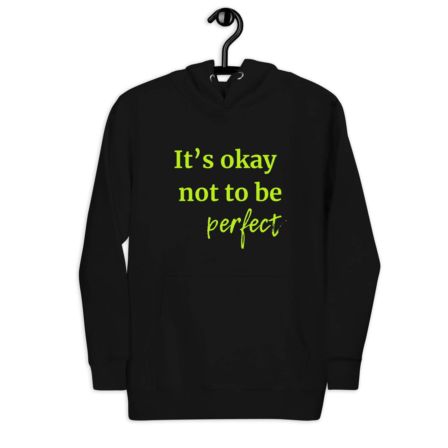 Hoodie „It's okay not to be perfect“ – Dein Statement für mehr Gelassenheit