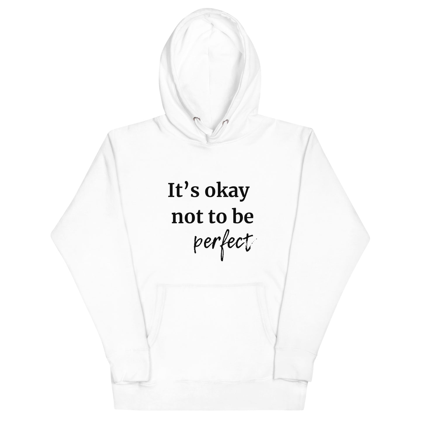 Hoodie „It's okay not to be perfect“ – Dein Statement für mehr Gelassenheit